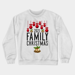 2021 Family Christmas Xmas Gift Crewneck Sweatshirt